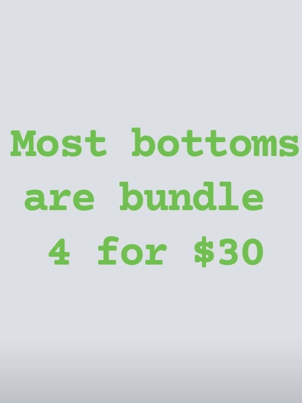Bundle Bottoms